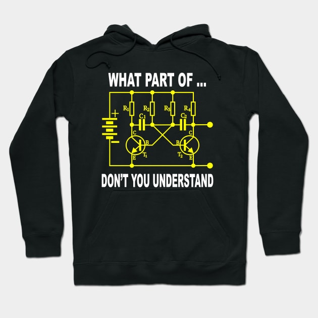 Electrical Engineer What Part of Don't You Understand Hoodie by Wakzs3Arts